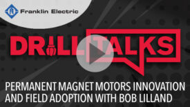 Drill Talks episode 2: Permanent Magnet Motors Innovation and Field Adoption with Bob Lilland