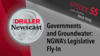 The Driller Newscast episode 55: Governments and Groundwater: NGWA’s Legislative Fly-In