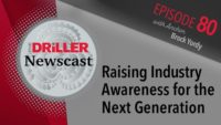 The Driller Newscast episode 80: Raising Industry Awareness for the Next Generation 