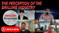 The Driller Newscast episode 136 - The Perception of the Drilling Industry: Tools for Success