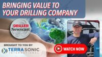 The Driller Newscast episode 131: Bringing Value to Your Drilling Company