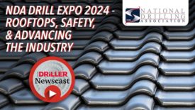 The Driller Newscast episode 126: NDA Drill Expo 2024 - Rooftops, Safety, & Advancing the Industry