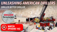 The Driller Newscast episode 142: Unleashing American Drillers